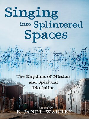 cover image of Singing into Splintered Spaces